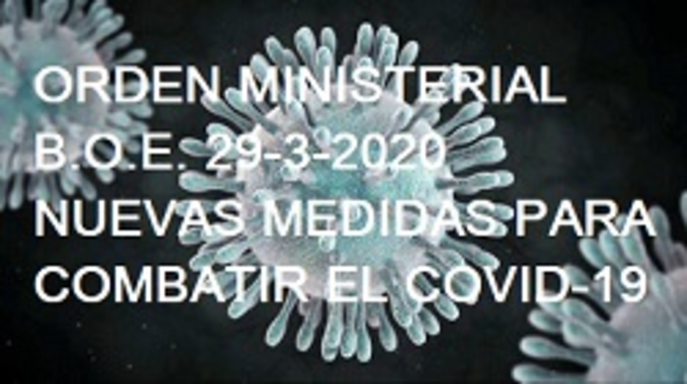 foto entrada blog_noticias/novedades-introducidas-por-orden-ministerial-del-29-de-marzo-en-el-boe-para-combatir-el-covid19//blog/imagen.jpg